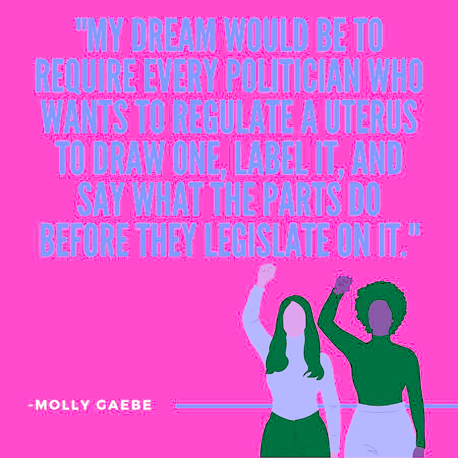 Molly Gaebe & Kylie Holloway: "Nevertheless She Existed: Boss of Her Body"